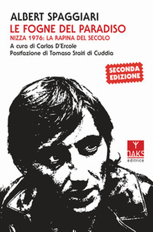 Le fogne del paradiso. Nizza 1976: la rapina del secolo - Librerie.coop Le fogne del paradiso. Nizza 1976: la rapina del secolo - Librerie.coop