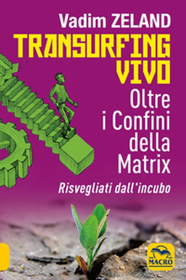 Transurfing vivo. Oltre i confini della Matrix. Risvegliati dall'incubo - Librerie.coop Transurfing vivo. Oltre i confini della Matrix. Risvegliati dall'incubo - Librerie.coop