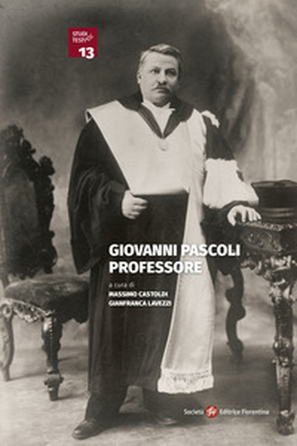 Giovanni Pascoli professore - Librerie.coop Giovanni Pascoli professore - Librerie.coop