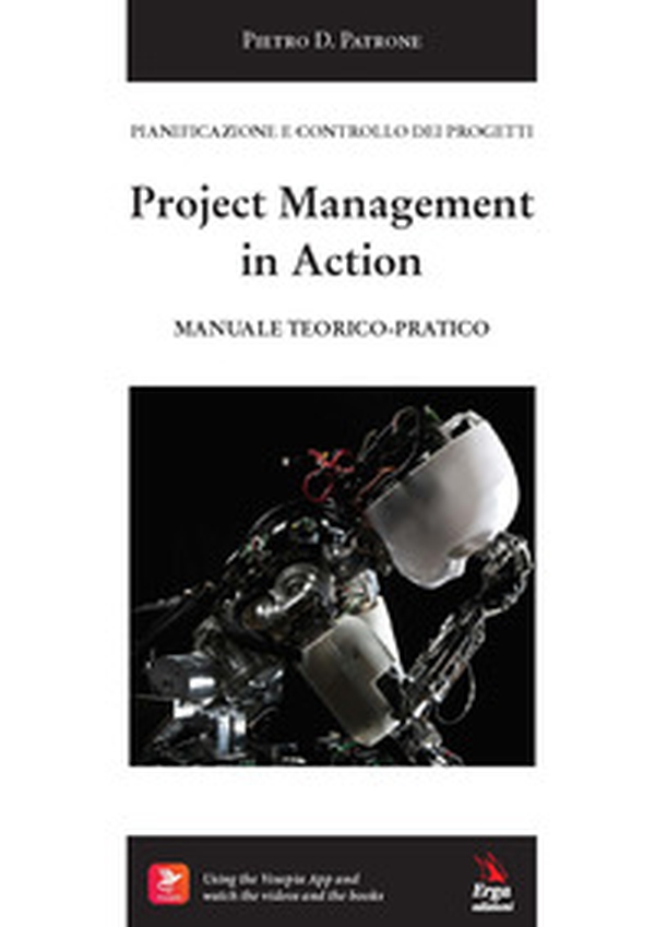 Project management in action. Manuale teorico-pratico - Librerie.coop Project management in action. Manuale teorico-pratico - Librerie.coop