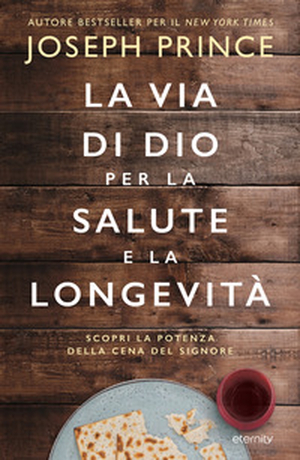 La via di Dio per la salute e la longevità. Scopri la potenza della Cena del Signore - Librerie.coop La via di Dio per la salute e la longevità. Scopri la potenza della Cena del Signore - Librerie.coop