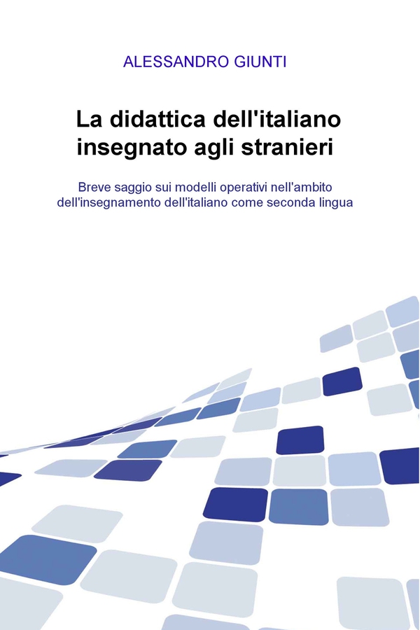 La didattica dell'italiano insegnato agli stranieri - Librerie.coop La didattica dell'italiano insegnato agli stranieri - Librerie.coop