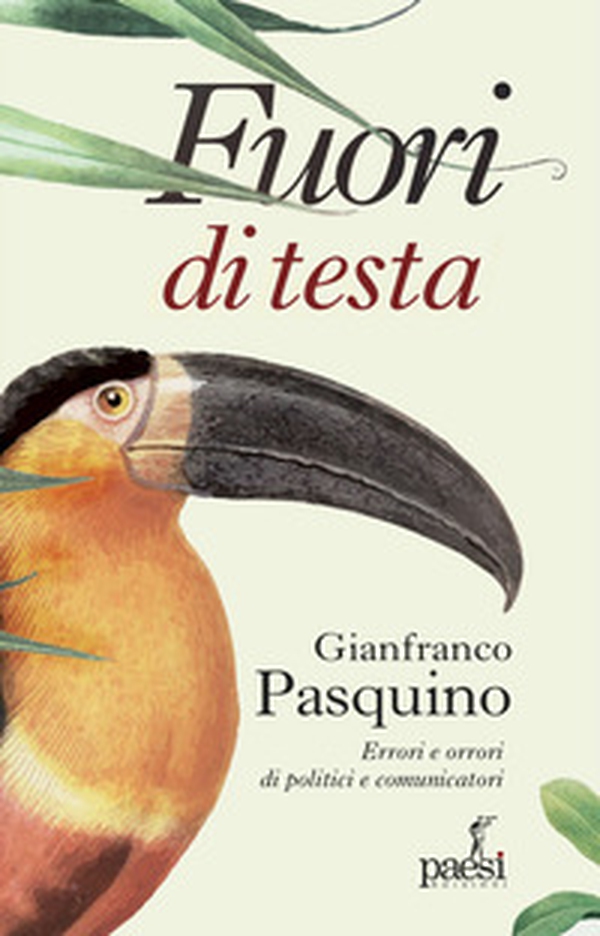 Fuori di testa. Errori e orrori di politici e comunicatori - Librerie.coop Fuori di testa. Errori e orrori di politici e comunicatori - Librerie.coop
