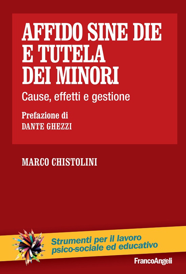 Affido sine die e tutela dei minori. Cause, effetti e gestione - Librerie.coop Affido sine die e tutela dei minori. Cause, effetti e gestione - Librerie.coop