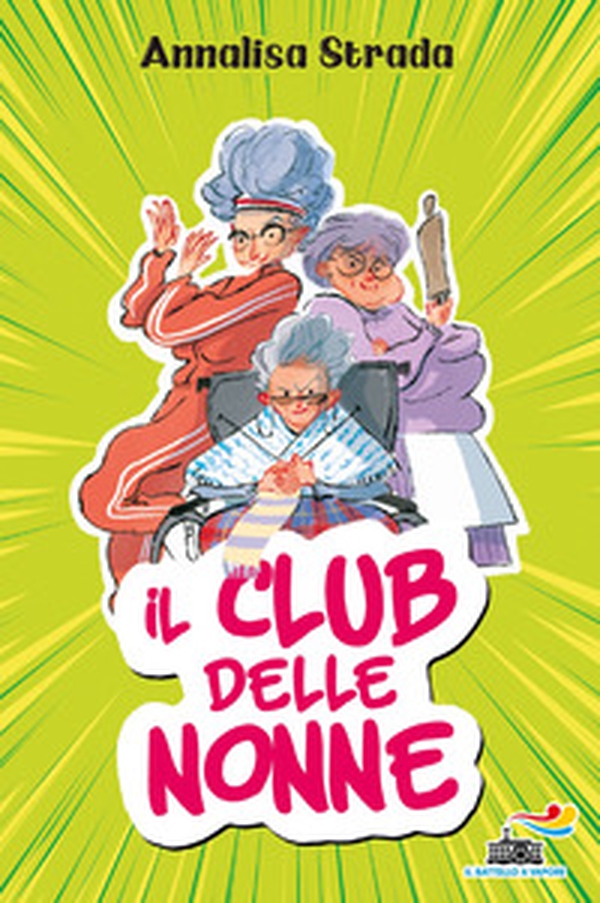 Il club delle nonne - Librerie.coop Il club delle nonne - Librerie.coop