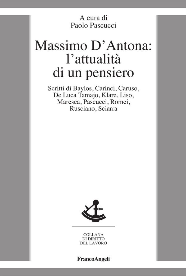 Massimo D'Antona: l'attualità di un pensiero - Librerie.coop Massimo D'Antona: l'attualità di un pensiero - Librerie.coop