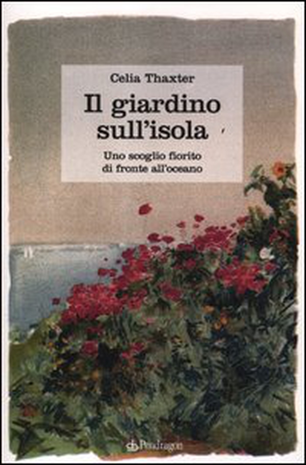 Il giardino sull'isola. Uno scoglio fiorito di fronte all'oceano - Librerie.coop Il giardino sull'isola. Uno scoglio fiorito di fronte all'oceano - Librerie.coop