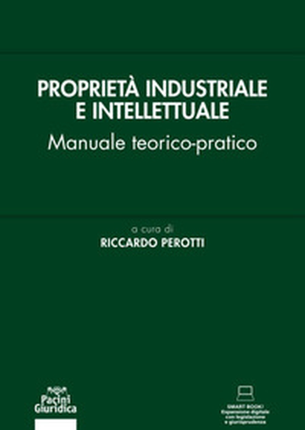 Proprietà industriale e intellettuale. Manuale teorico-pratico - Librerie.coop Proprietà industriale e intellettuale. Manuale teorico-pratico - Librerie.coop