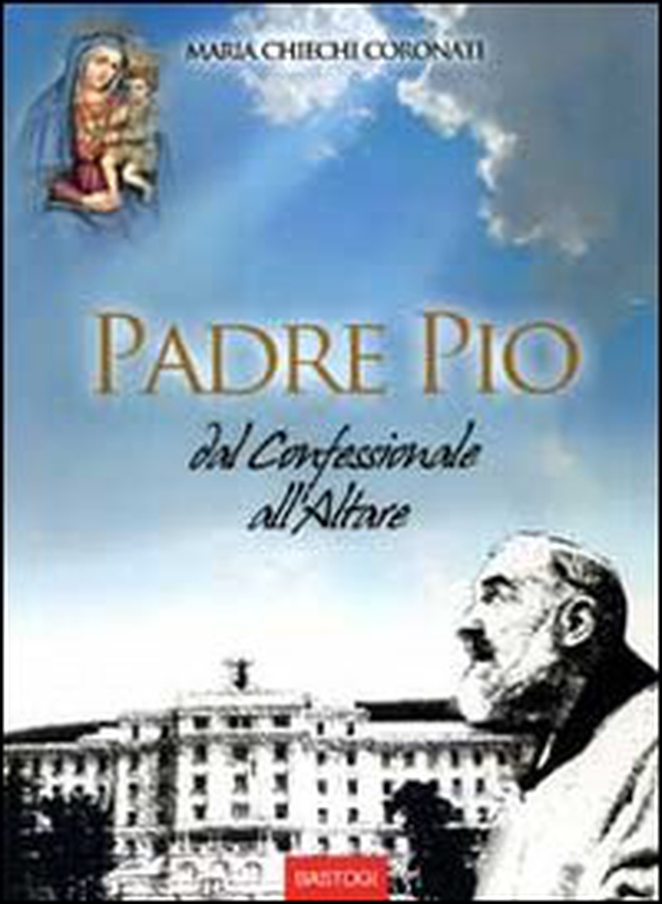 Padre Pio dal confessionale all'altare - Librerie.coop Padre Pio dal confessionale all'altare - Librerie.coop