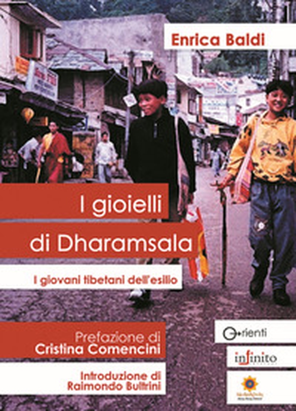 I gioielli di Dharamsala. I giovani tibetani dell'esilio - Librerie.coop I gioielli di Dharamsala. I giovani tibetani dell'esilio - Librerie.coop