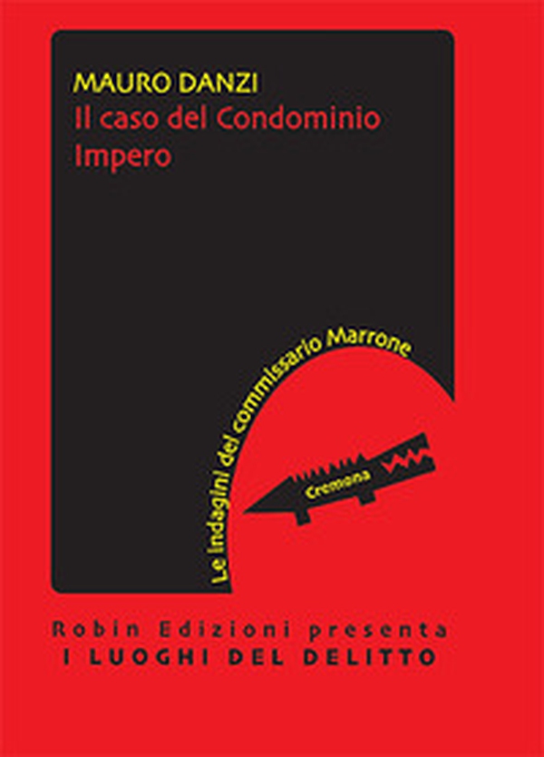 Il caso del condominio Impero. Le indagini del commissario Marrone - Librerie.coop Il caso del condominio Impero. Le indagini del commissario Marrone - Librerie.coop