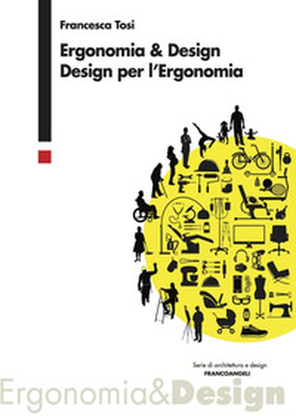 Ergonomia & design. Design per l'ergonomia - Librerie.coop Ergonomia & design. Design per l'ergonomia - Librerie.coop
