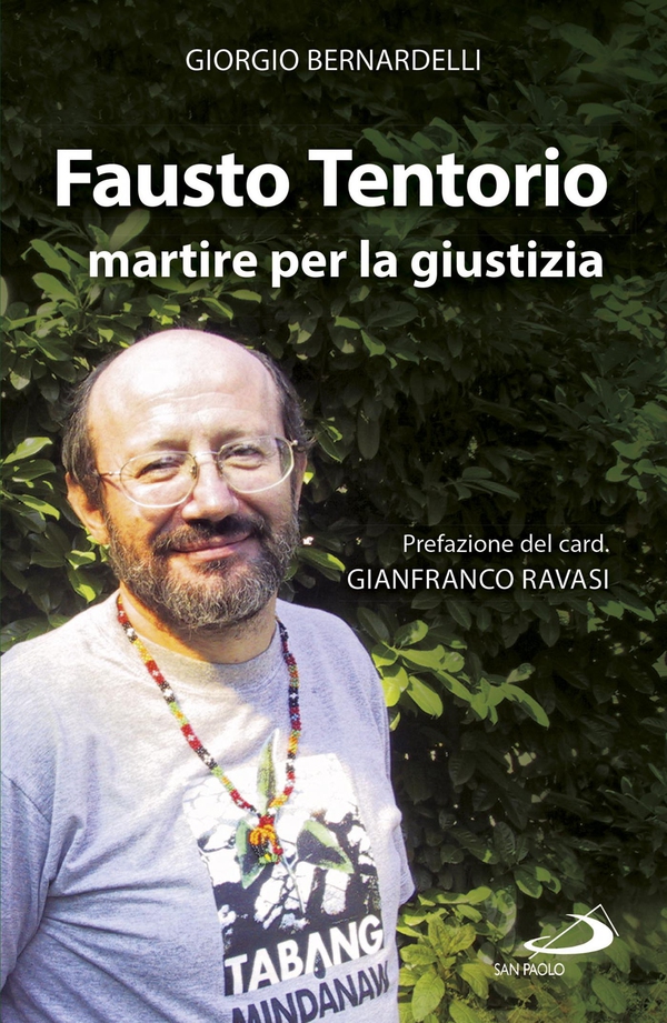 Fausto Tentorio martire per la giustizia - Librerie.coop Fausto Tentorio martire per la giustizia - Librerie.coop