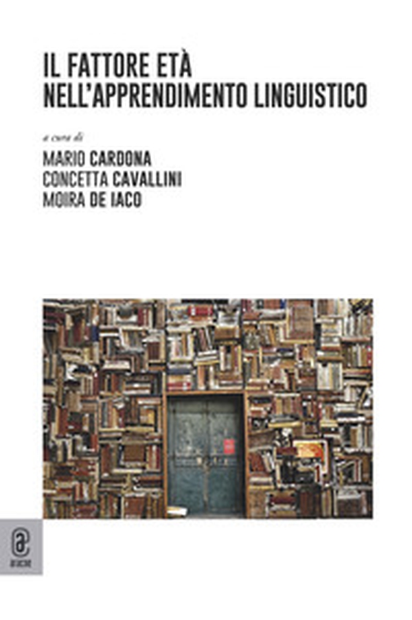 Il fattore età nell'apprendimento linguistico - Librerie.coop Il fattore età nell'apprendimento linguistico - Librerie.coop