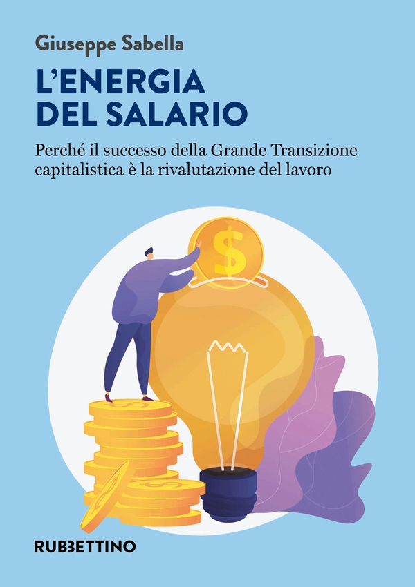L’energia del salario - Librerie.coop L’energia del salario - Librerie.coop