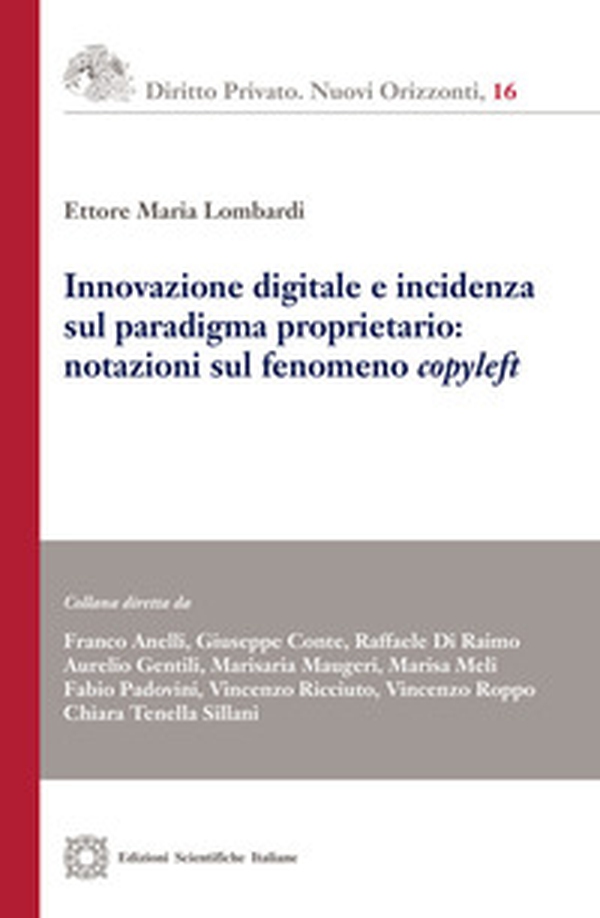 Innovazione digitale e incidenza sul paradigma proprietario: notazioni sul fenomeno «copyleft» - Librerie.coop Innovazione digitale e incidenza sul paradigma proprietario: notazioni sul fenomeno «copyleft» - Librerie.coop