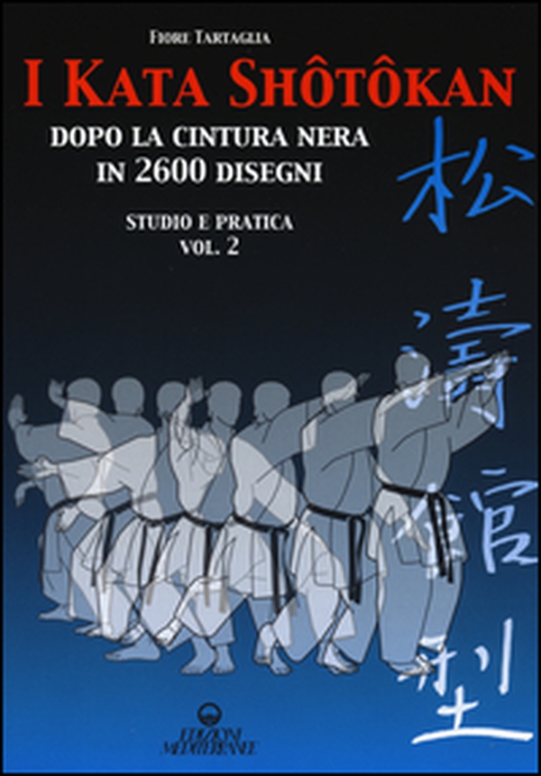 I kata shotokan dopo la cintura nera in 2600 disegni. Studio e pratica - Librerie.coop I kata shotokan dopo la cintura nera in 2600 disegni. Studio e pratica - Librerie.coop