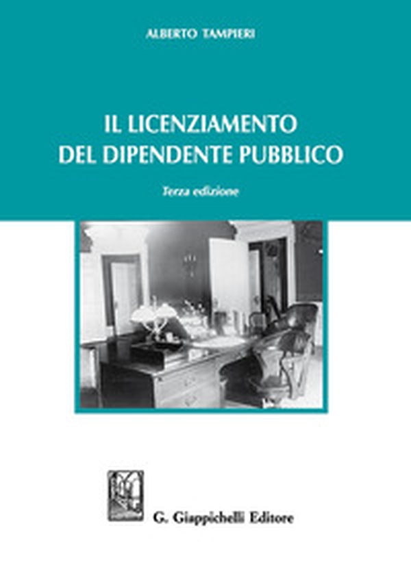 Il licenziamento del dipendente pubblico - Librerie.coop Il licenziamento del dipendente pubblico - Librerie.coop