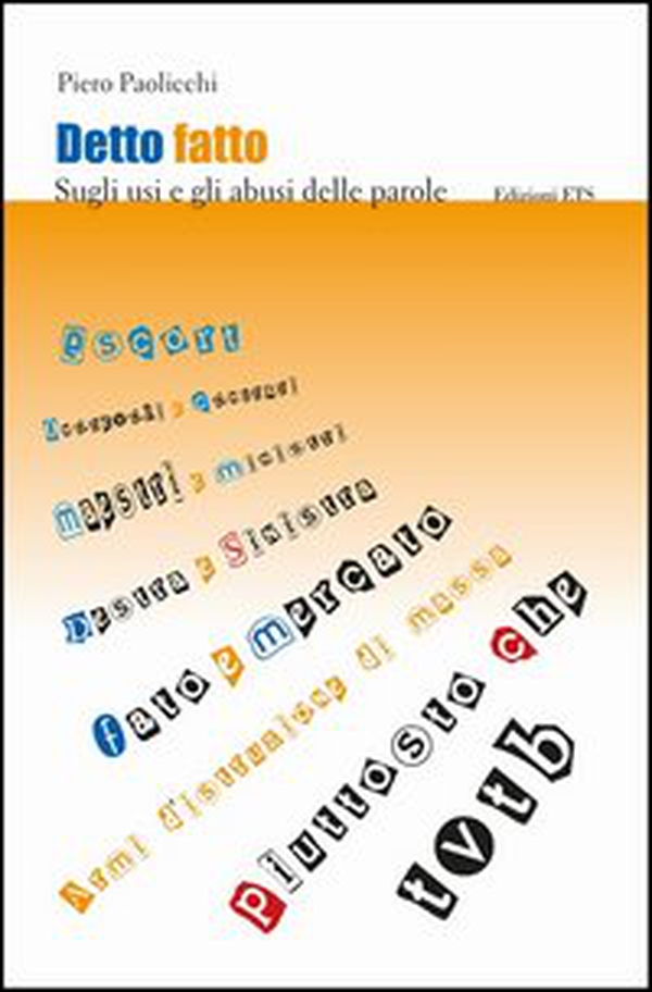 Detto fatto. Sugli usi e gli abusi delle parole - Librerie.coop Detto fatto. Sugli usi e gli abusi delle parole - Librerie.coop