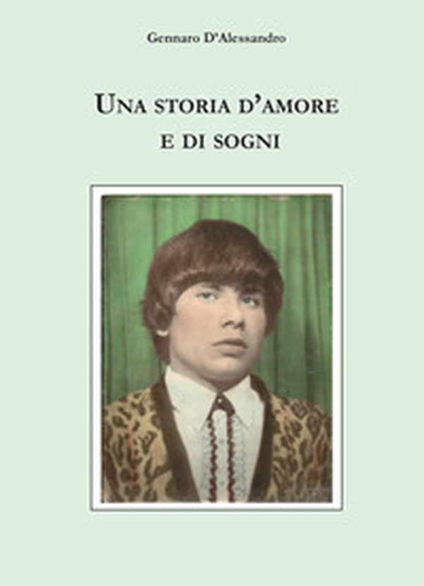 Una storia d'amore e di sogni - Librerie.coop Una storia d'amore e di sogni - Librerie.coop