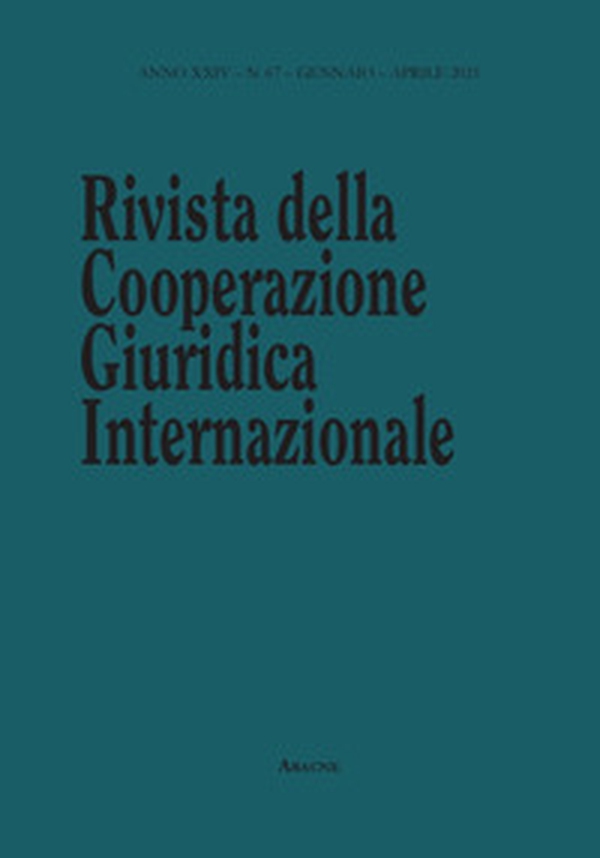 Rivista della Cooperazione Giuridica Internazionale. Quadrimestrale dell'istituto Internazionale di Studi Giuridici - Librerie.coop Rivista della Cooperazione Giuridica Internazionale. Quadrimestrale dell'istituto Internazionale di Studi Giuridici - Librerie.coop