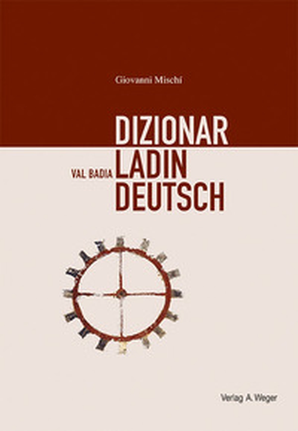 Dizionar Ladin-Deutsch-Deutsch-Ladin. Val Badia - Librerie.coop Dizionar Ladin-Deutsch-Deutsch-Ladin. Val Badia - Librerie.coop