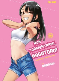 Non tormentarmi, Nagatoro! - Vol. 16 - Librerie.coop