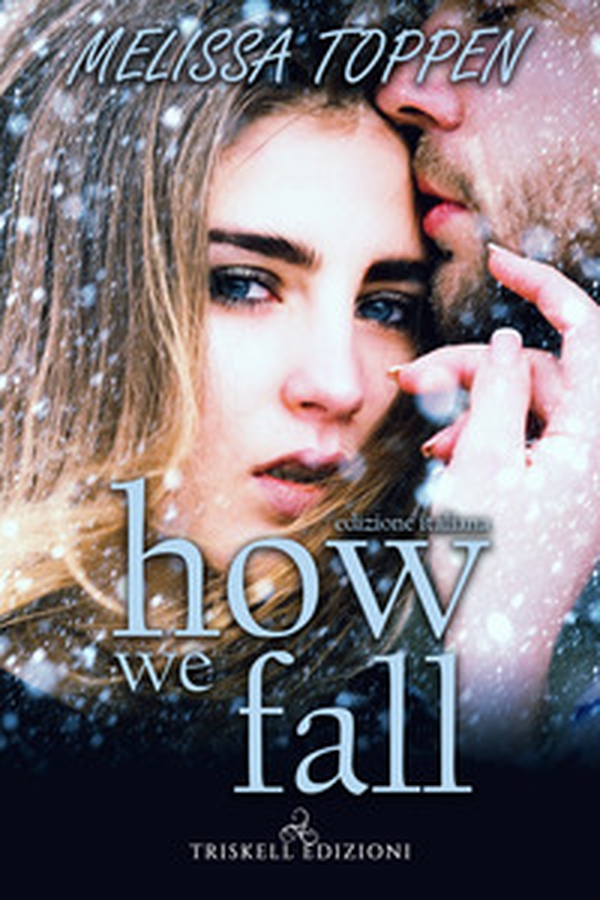 How we fall. Ediz. italiana - Librerie.coop How we fall. Ediz. italiana - Librerie.coop