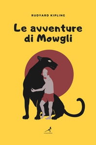 Le avventure di Mowgli - Librerie.coop