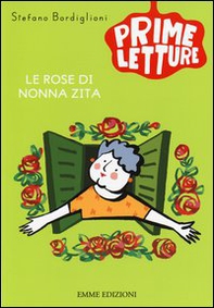 Le rose di nonna Zita - Librerie.coop