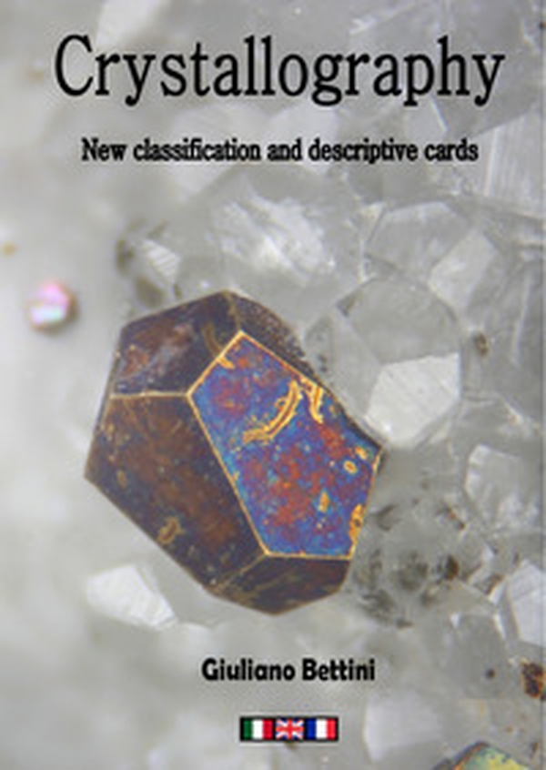 Crystallography. New classification and descriptive cards. Ediz. italiana, francese e inglese - Librerie.coop Crystallography. New classification and descriptive cards. Ediz. italiana, francese e inglese - Librerie.coop