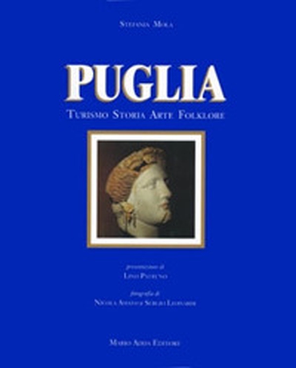 Puglia. Turismo, storia, arte, folklore. Ediz. inglese - Librerie.coop Puglia. Turismo, storia, arte, folklore. Ediz. inglese - Librerie.coop