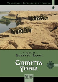 Giuditta Tobia. Versione interlineare in italiano - Librerie.coop