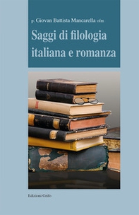 Saggi di filologia italiana e romanza - Librerie.coop