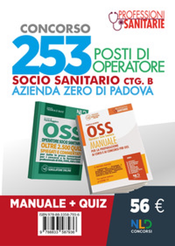 Concorso 253 OSS Azienda Zero Padova. Manuale completo + quiz per il concorso - Librerie.coop Concorso 253 OSS Azienda Zero Padova. Manuale completo + quiz per il concorso - Librerie.coop