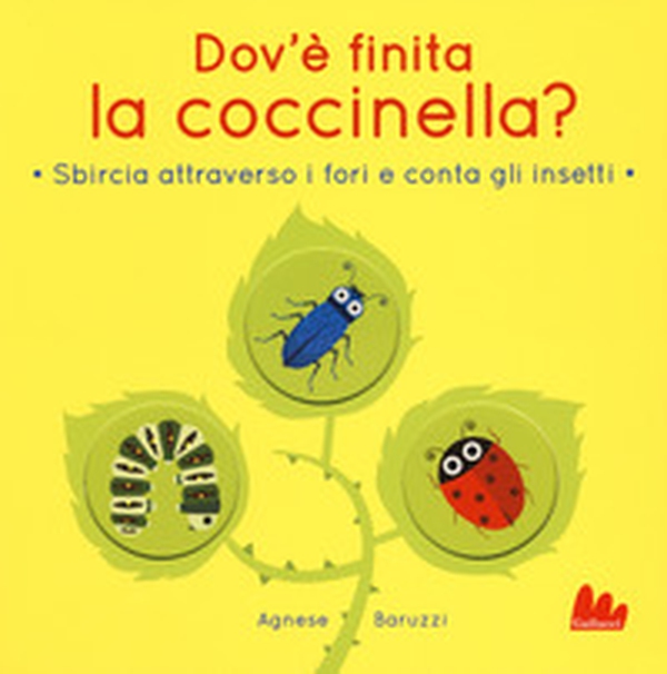 Dov'è finita la coccinella? Sbircia attraverso i fori e conta gli insetti - Librerie.coop Dov'è finita la coccinella? Sbircia attraverso i fori e conta gli insetti - Librerie.coop