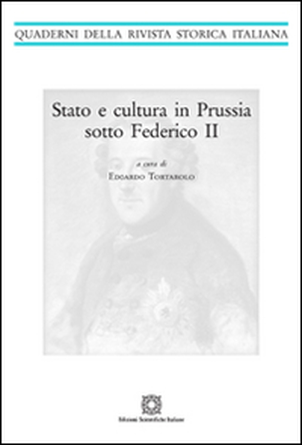 Stato e cultura in Prussia sotto Federico II - Librerie.coop Stato e cultura in Prussia sotto Federico II - Librerie.coop