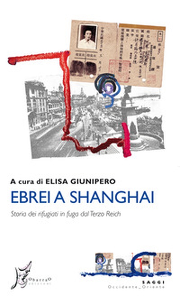 Ebrei a Shanghai. Storia dei rifugiati in fuga dal Terzo Reich - Librerie.coop Ebrei a Shanghai. Storia dei rifugiati in fuga dal Terzo Reich - Librerie.coop