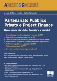Partenariato pubblico privato e Project Finance. Nuove regole giuridiche, finanziarie e contabili - Librerie.coop