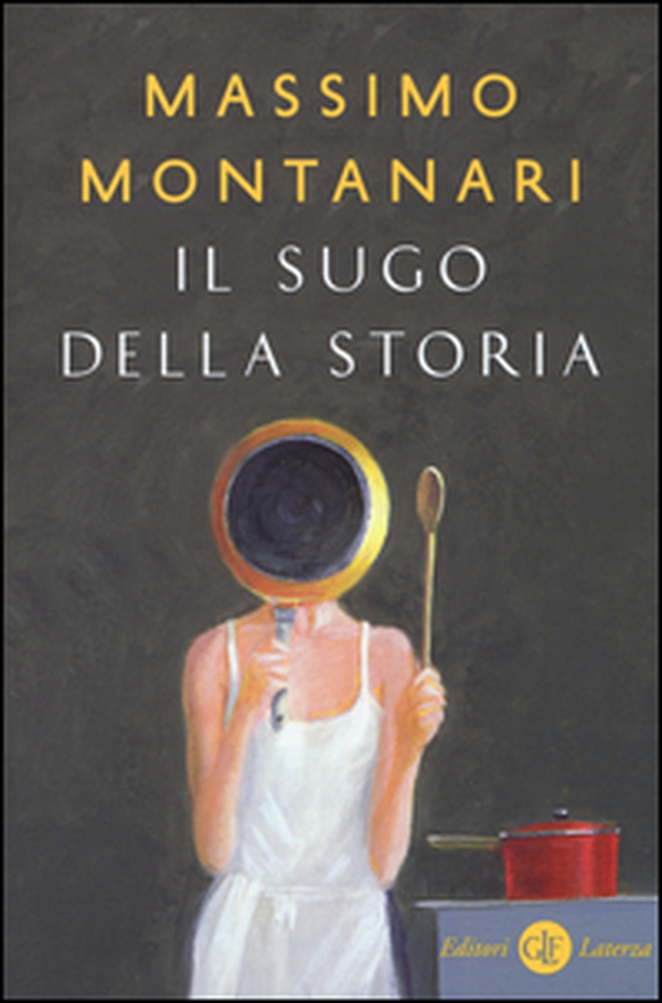 Il sugo della storia - Librerie.coop Il sugo della storia - Librerie.coop