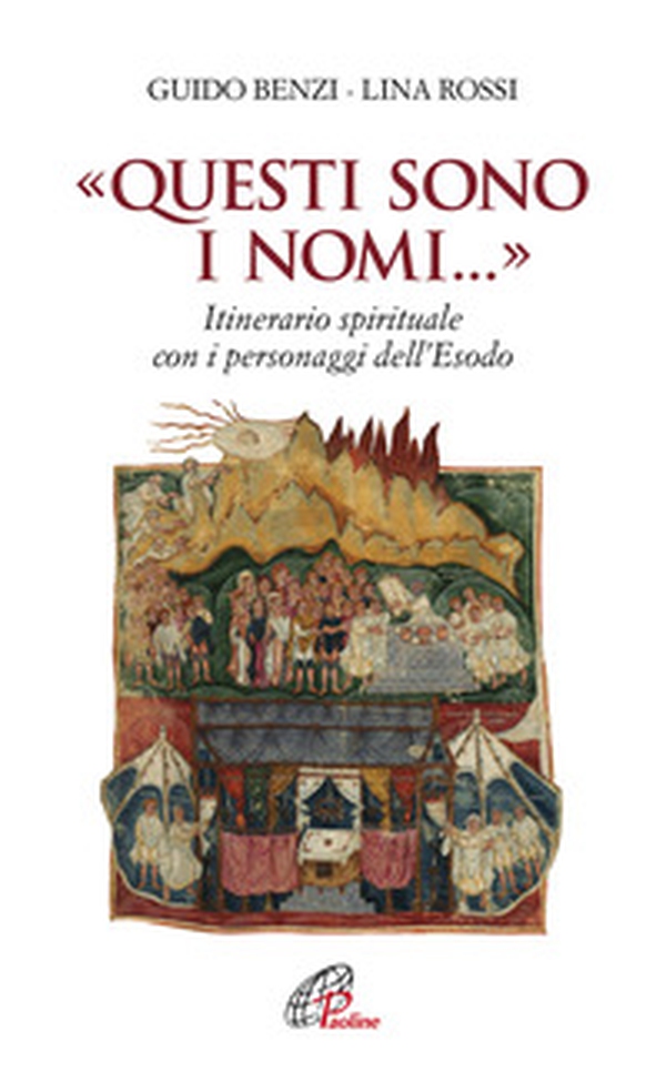 «Questi sono i nomi...». Itinerario spirituale con i personaggi dell'Esodo - Librerie.coop «Questi sono i nomi...». Itinerario spirituale con i personaggi dell'Esodo - Librerie.coop