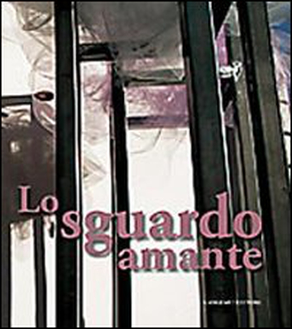 Lo sguardo amante. Opere di Carola Masini - Librerie.coop Lo sguardo amante. Opere di Carola Masini - Librerie.coop