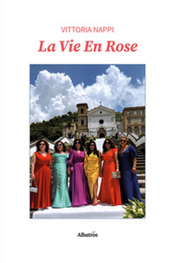 La vie en rose - Librerie.coop La vie en rose - Librerie.coop