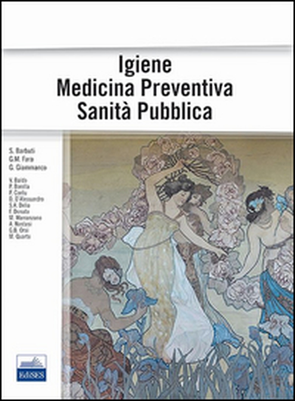 Igiene, medicina preventiva, sanità pubblica - Librerie.coop Igiene, medicina preventiva, sanità pubblica - Librerie.coop