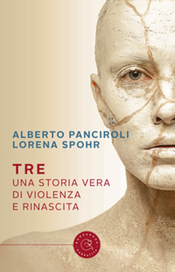 Tre. Una storia vera di violenza e rinascita - Librerie.coop Tre. Una storia vera di violenza e rinascita - Librerie.coop