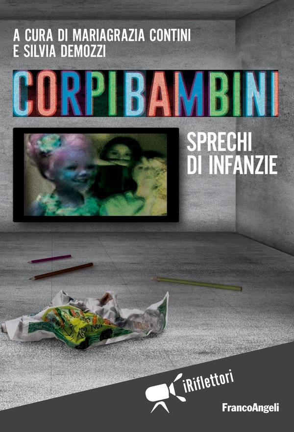 Corpi bambini. Sprechi di infanzie - Librerie.coop Corpi bambini. Sprechi di infanzie - Librerie.coop