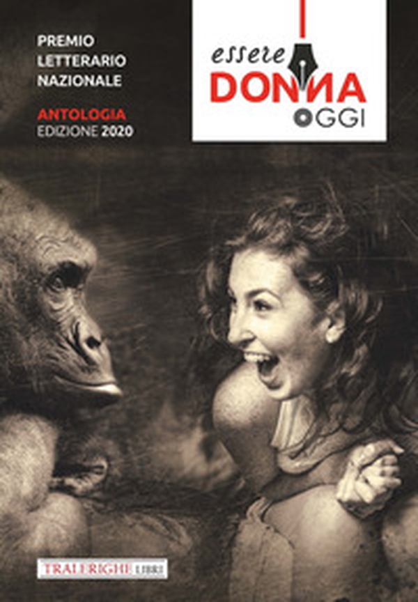 Antologia Premio Essere Donna Oggi 2020 - Librerie.coop Antologia Premio Essere Donna Oggi 2020 - Librerie.coop