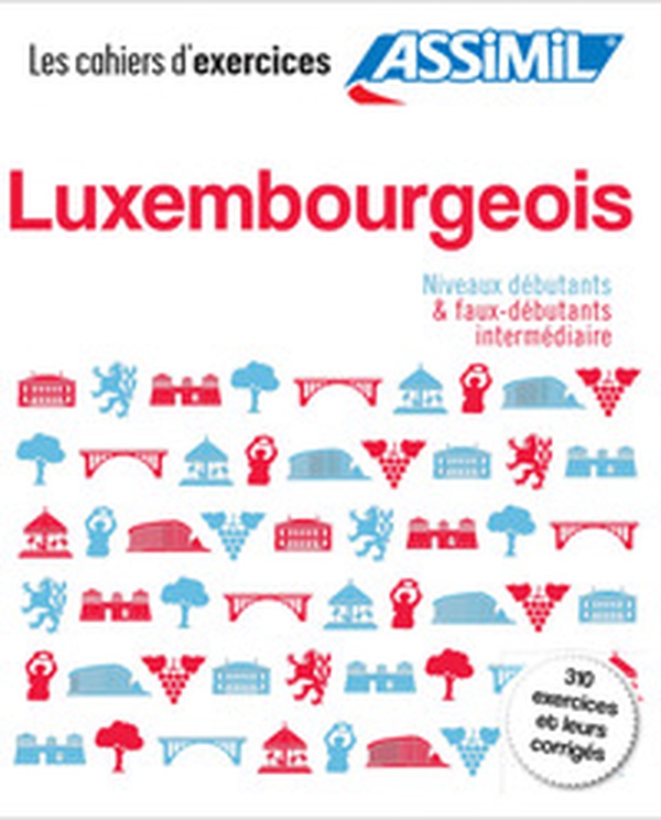 Luxembourgeois. Coffret cahiers d'exercices. Débutants et faux-débutants/intermédiaire - Librerie.coop Luxembourgeois. Coffret cahiers d'exercices. Débutants et faux-débutants/intermédiaire - Librerie.coop