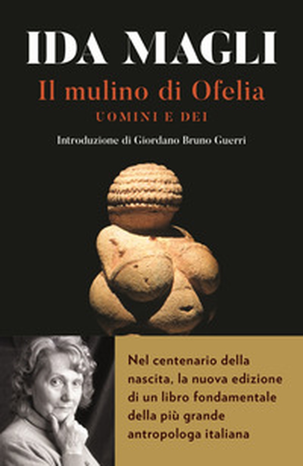 Il mulino di Ofelia. Uomini e Dei - Librerie.coop Il mulino di Ofelia. Uomini e Dei - Librerie.coop