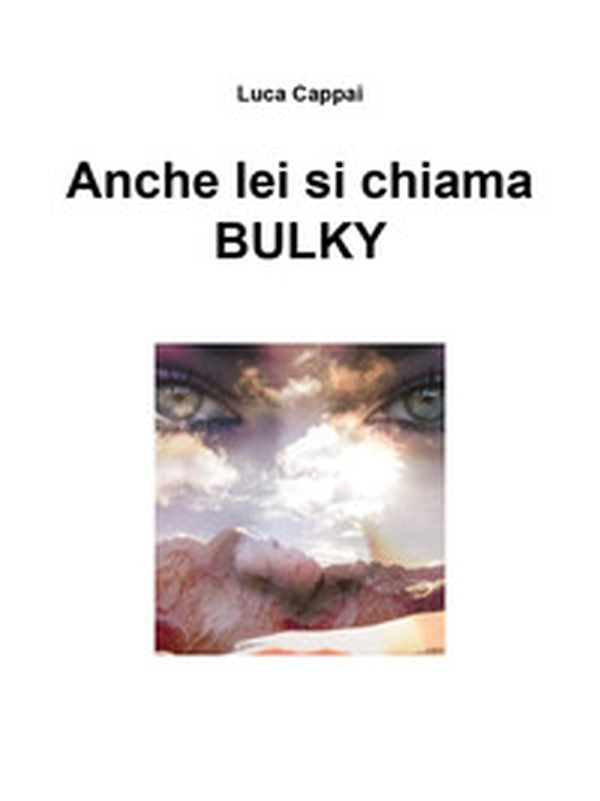 Anche lei si chiama Bulky - Librerie.coop Anche lei si chiama Bulky - Librerie.coop